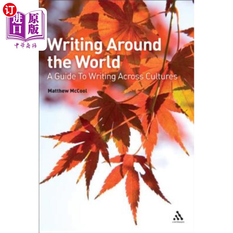 海外直订Writing Around the World: A Guide to Writing Across Cultures 环球写作：跨文化写作指南