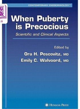 海外直订医药图书When Puberty Is Precocious: Scientific and Clinical Aspects 青春期早熟：科学和临床方面