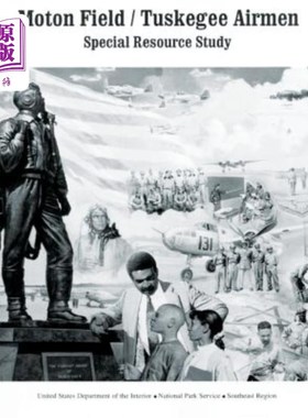 海外直订Moton Field/Tuskegee Airmen Special Resource Study Moton Field/Tuskegee飞行员特殊资源研究