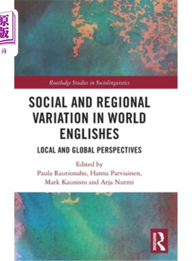 海外直订Social and Regional Variation in World Englishes: Local and Global Perspectives 世界英语的社会和地区差异:本