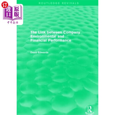 海外直订Link Between Company Environmental and Financial... 公司环境与财务绩效之间的联系(Routledge Revivals)