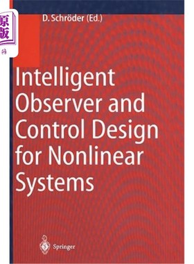 海外直订Intelligent Observer and Control Design for Nonlinear Systems 非线性系统的智能观测器与控制设计