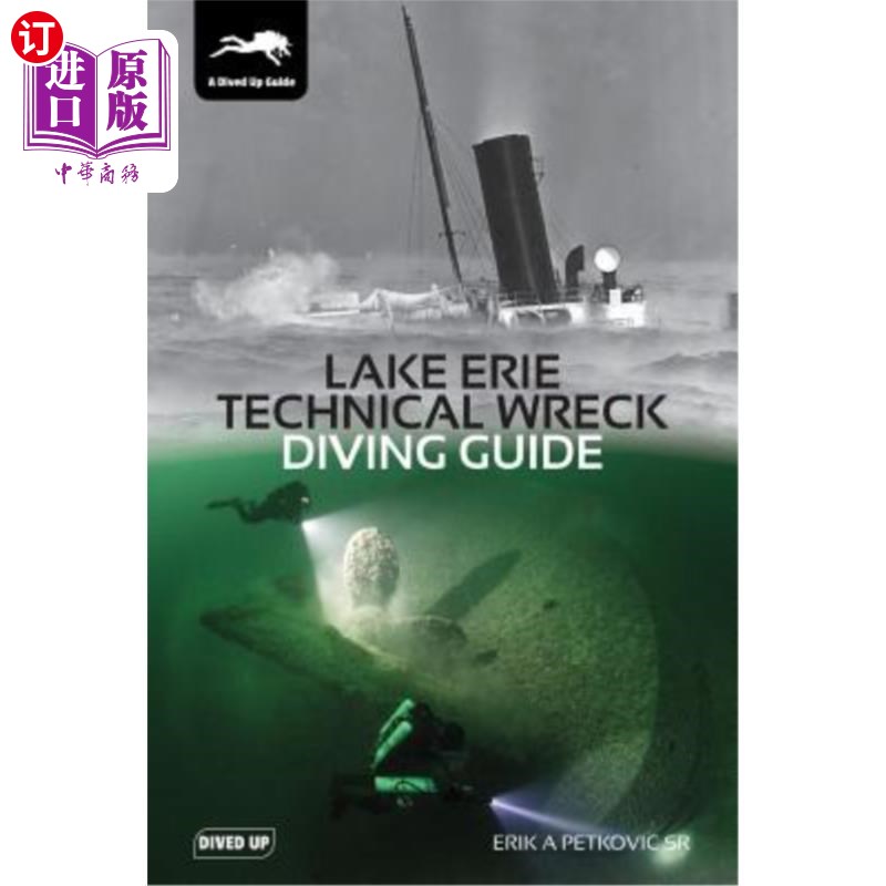 海外直订Lake Erie Technical Wreck Diving Guide 伊利湖技术沉船潜水指南