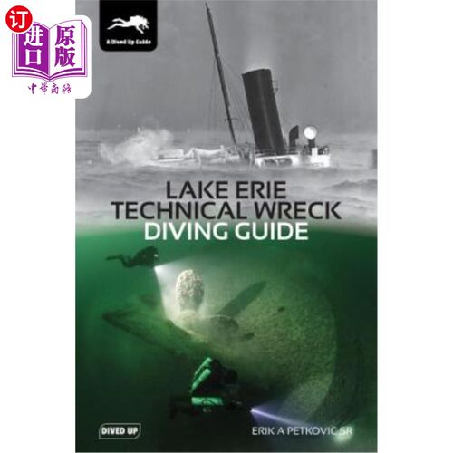 海外直订Lake Erie Technical Wreck Diving Guide 伊利湖技术沉船潜水指南