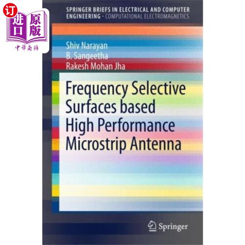 海外直订Frequency Selective Surfaces based High Performance Microstrip Antenna 基于频率选择表面的高性能微带天线