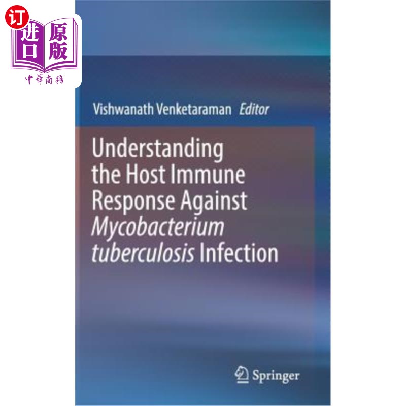 海外直订医药图书Understanding the Host Immune Response Against Mycobacterium Tuberculosis Infect 对结核分枝杆菌感染