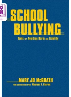海外直订School Bullying: Tools for Avoiding Harm and Liability 学校欺凌：避免伤害和责任的工具