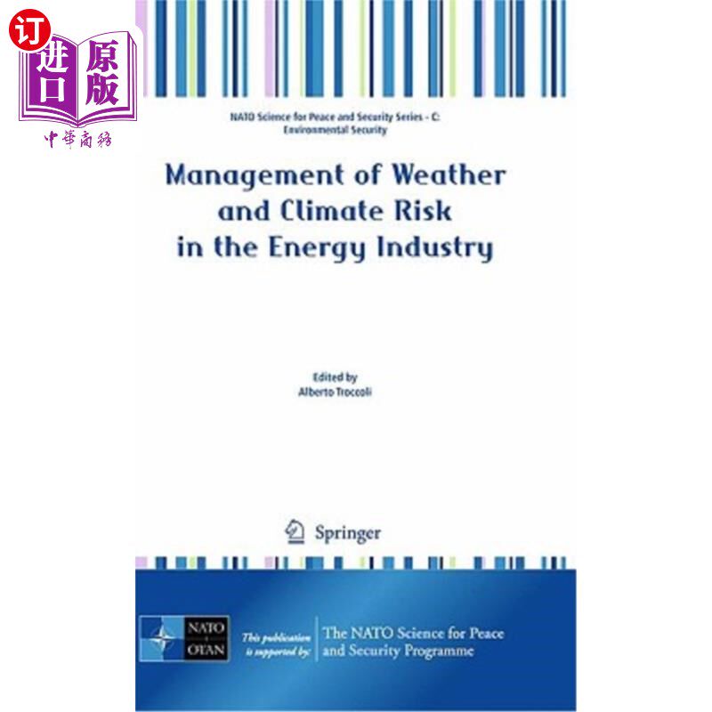海外直订Management of Weather and Climate Risk in the Energy Industry 能源行业的天气和气候风险管理