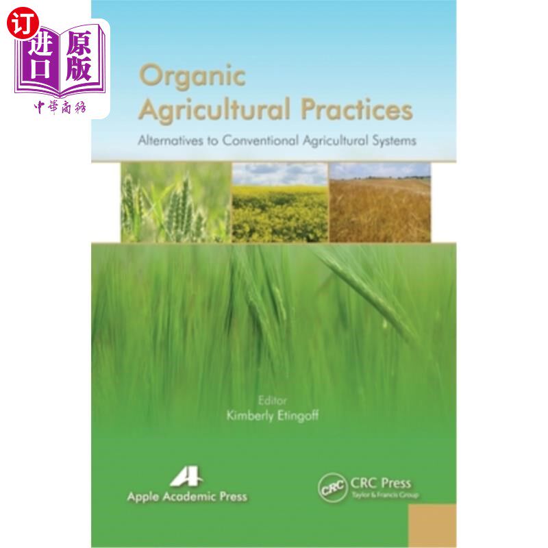 海外直订Organic Agricultural Practices: Alternatives to Conventional Agricultural System 有机农业实践:传统农业系统