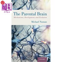 海外直订Parental Brain: Mechanisms, Development, and Evolution 亲代大脑:机制、发展与进化