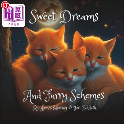海外直订Sweet Dreams and Furry Schemes 甜蜜的梦和毛茸茸的计划
