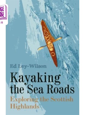 海外直订Kayaking the Sea Roads 在海上划皮艇