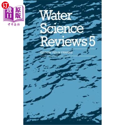 海外直订Water Science Reviews 5: Volume 5: The Molecules of Life 水科学评论5：第5卷：生命的分子