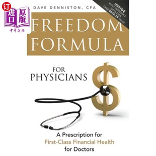 海外直订医药图书Freedom Formula for Physicians: A Prescription for First-Class Financial Health 医生的自由公式:医