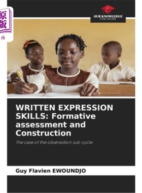 海外直订Written Expression Skills: Formative assessment and Construction 书面表达能力：形成性评估和建构