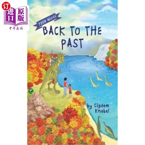 海外直订Back To The Past: Decodable Chapter Books For Kids With Dyslexia 回到过去：阅读困难儿童的可折叠章节书