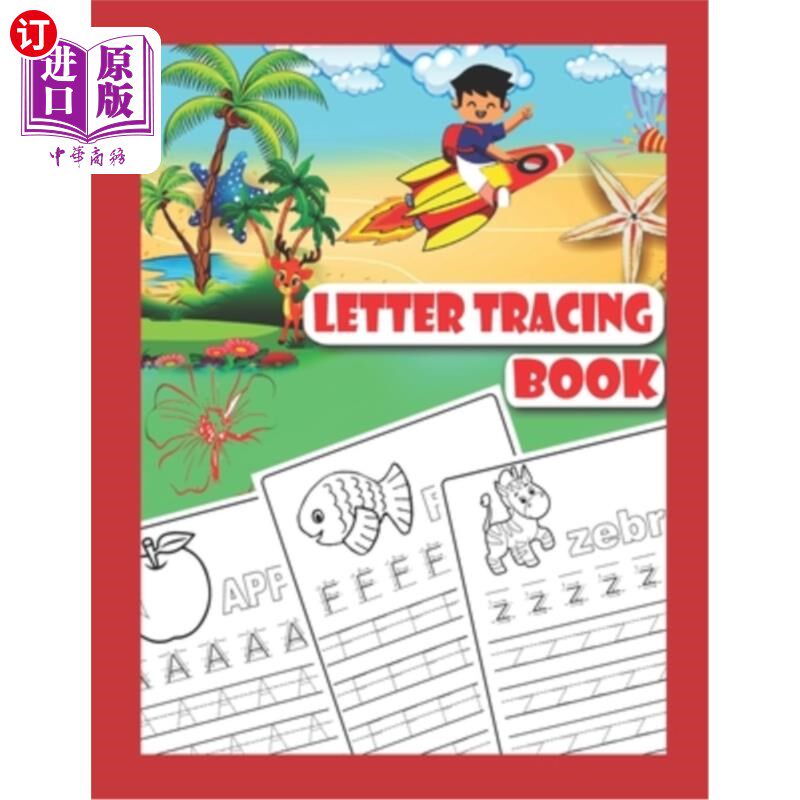 海外直订Letter Tracing Book: Alphabet Writing Preschool, Kindergarten, and Kids Ages 2-5 字母描记书:字母书写学前，