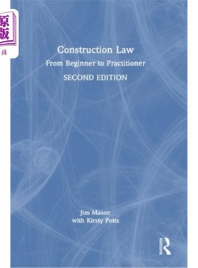 海外直订Construction Law: From Beginner to Practitioner 建筑法:从初学者到实践者