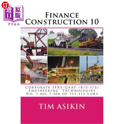 海外直订Finance Construction 10: Corporate IFRS-GAAP (B/S-I/S) Engineering Technologies  金融建设10:公司I
