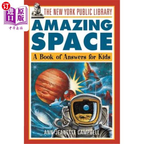 海外直订The New York Public Library Amazing Space: A Book of Answers for Kids 纽约公共图书馆神奇空间：一本给孩子们