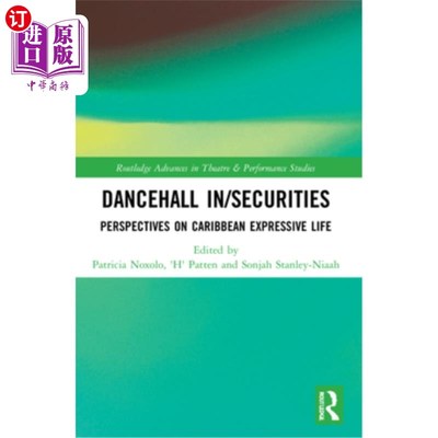 海外直订Dancehall In/Securities: Perspectives on Caribbean Expressive Life 舞厅/证券：加勒比海表现力生活的视角