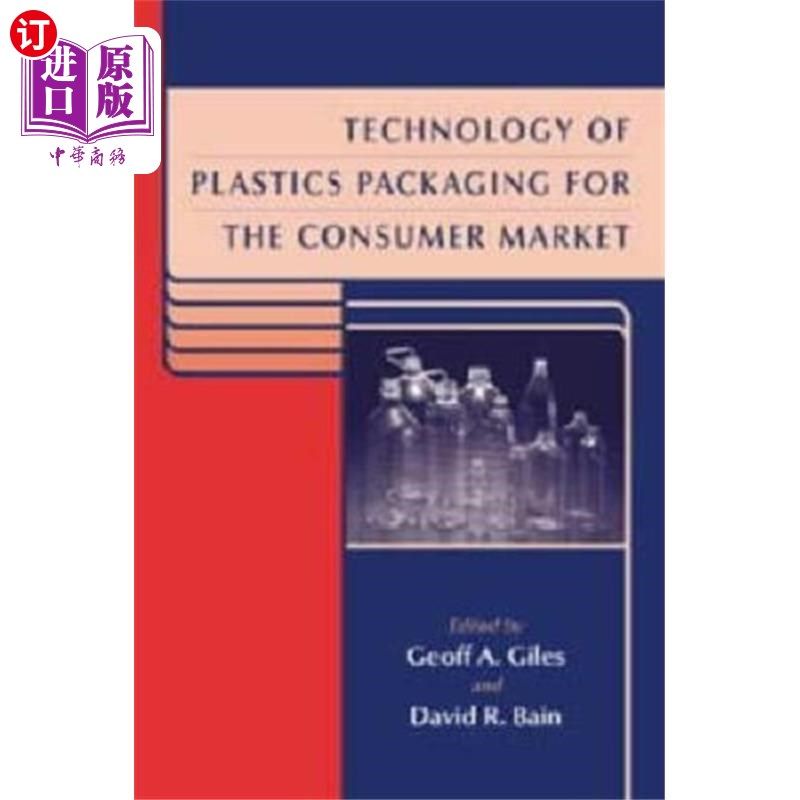 海外直订Technology of Plastics Packaging for the Consume... 面向消费市场的塑料包装技术