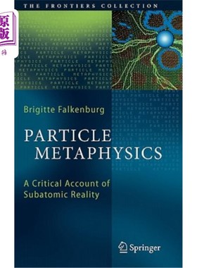海外直订Particle Metaphysics: A Critical Account of Subatomic Reality