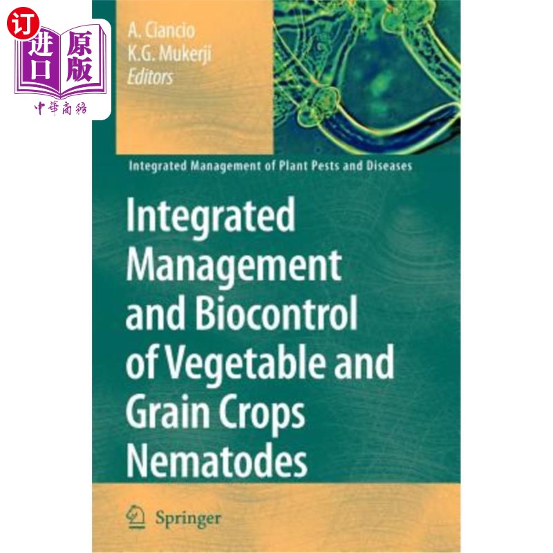 海外直订Integrated Management and Biocontrol of Vegetable and Grain Crops Nematodes 蔬菜、粮食作物线虫的综合防治