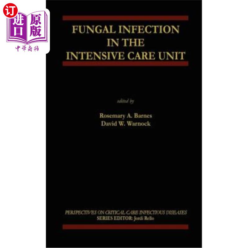 海外直订医药图书Fungal Infection in the Intensive Care Unit 重症监护室真菌感染