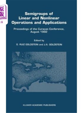 海外直订Semigroups of Linear and Nonlinear Operations and Applications: Proceedings of t 线性和非线性运算的半群及其