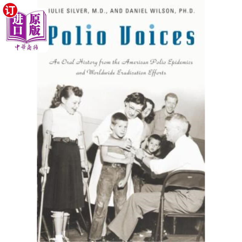 海外直订医药图书Polio Voices: An Oral History from the American Polio Epidemics and Worldwide Er 小儿麻痹症之声:来