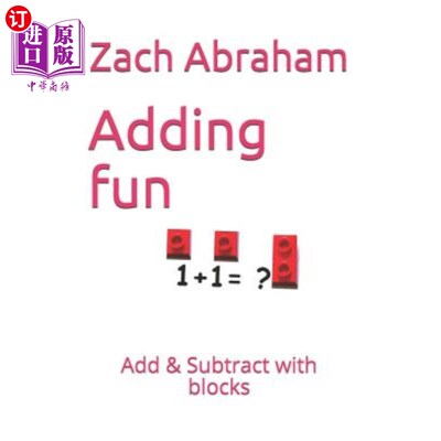 海外直订Adding Fun: Add & Subtract with Blocks 增加乐趣：用方块加减法