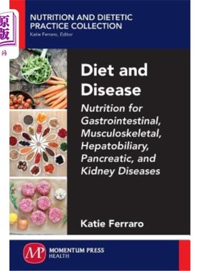 海外直订医药图书Diet and Disease: Nutrition for Gastrointestinal, Musculoskeletal, Hepatobiliary 饮食与疾病：胃肠道