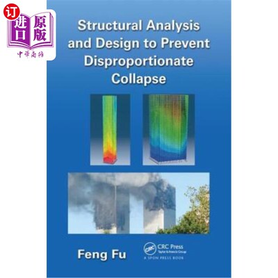 海外直订Structural Analysis and Design to Prevent Disproportionate Collapse 防止不成比例倒塌的结构分析与设计