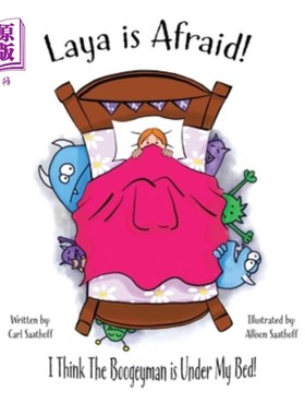 海外直订Laya is Afraid: I Think The Boogeyman is Under My Bed 莱娅害怕了:我觉得恶魔在我的床底下