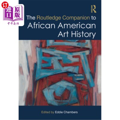 海外直订The Routledge Companion to African American Art History 劳特利奇非裔美国人艺术史指南