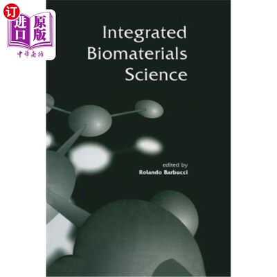 海外直订医药图书Integrated Biomaterials Science 综合生物材料科学