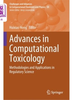 海外直订Advances in Computational Toxicology: Methodologies and Applications in Regulato 计算毒理学进展:方法和在调