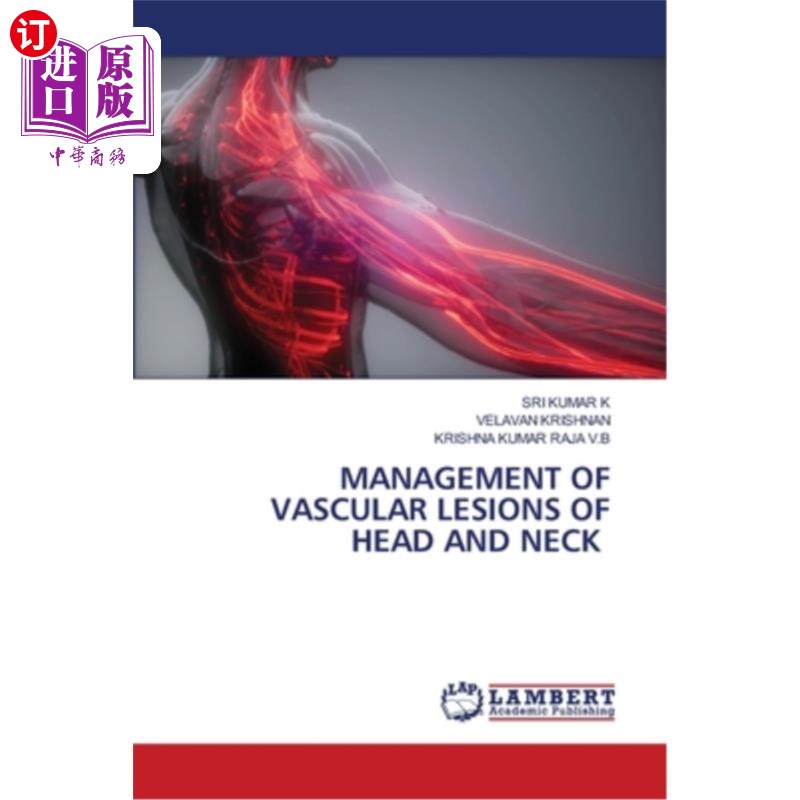 海外直订医药图书Management of Vascular Lesions of Head and Neck 头颈部血管病变的处理