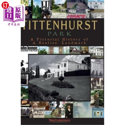 海外直订Tittenhurst Park: A Pictorial History Tittenhurst公园：画史