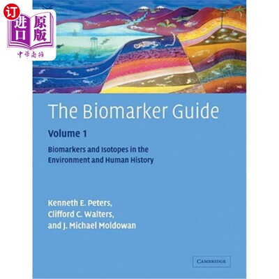 海外直订The Biomarker Guide: Volume 1, Biomarkers and Isotopes in the Environment and Hu 生物标志物指南：第1卷，环