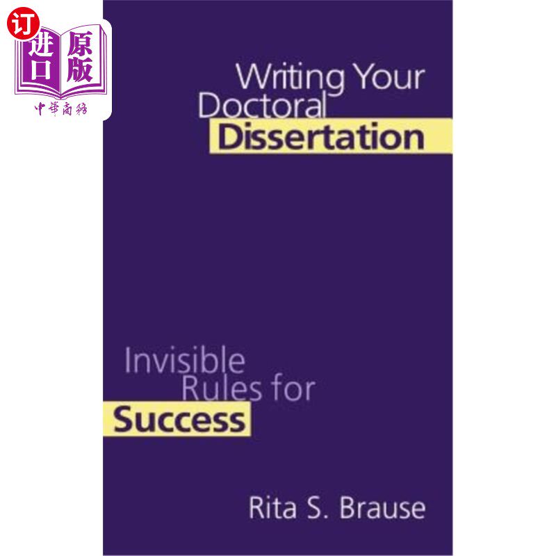 海外直订Writing Your Doctoral Dissertation: Invisible Rules for Success 撰写博士论文:成功的无形法则