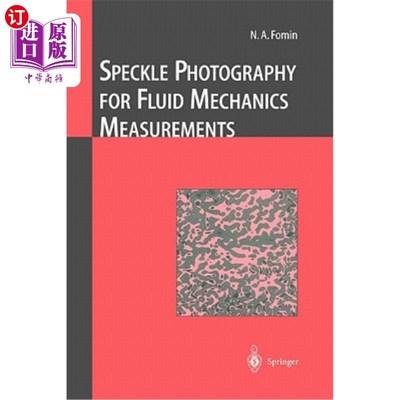 海外直订Speckle Photography for Fluid Mechanics Measurements 流体力学测量用散斑摄影