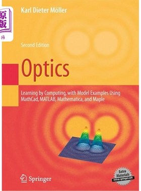 海外直订Optics: Learning by Computing, with Examples Using Maple, Mathcad(r), Matlab(r), 光学:通过计算学习，使用Map