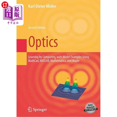 海外直订Optics: Learning by Computing, with Examples Using Maple, Mathcad(r), Matlab(r), 光学:通过计算学习，使用Map