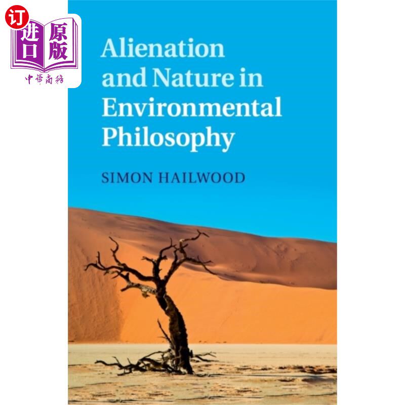 海外直订Alienation and Nature in Environmental Philosophy 环境哲学中的异化与自然