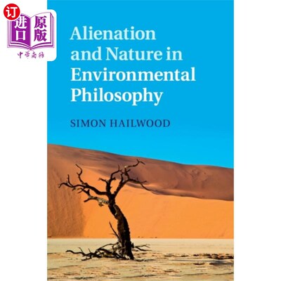 海外直订Alienation and Nature in Environmental Philosophy 环境哲学中的异化与自然