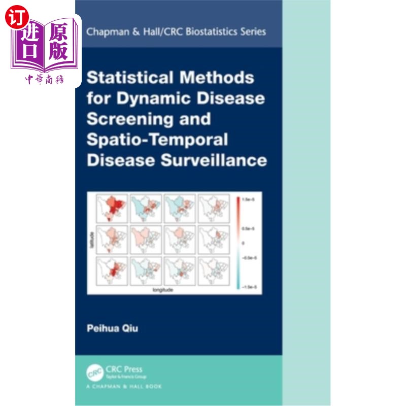 海外直订Statistical Methods for Dynamic Disease Screening and Spatio-Temporal Disease Su Statistica