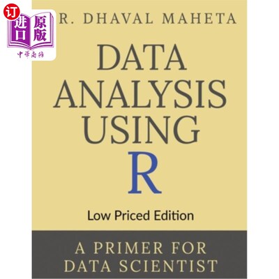 海外直订Data Analysis Using R (Low Priced Edition): A Primer for Data Scientist 使用R进行数据分析(低价版):数据科学