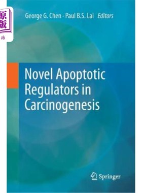 海外直订医药图书Novel Apoptotic Regulators in Carcinogenesis 致癌作用中的新型凋亡调节因子